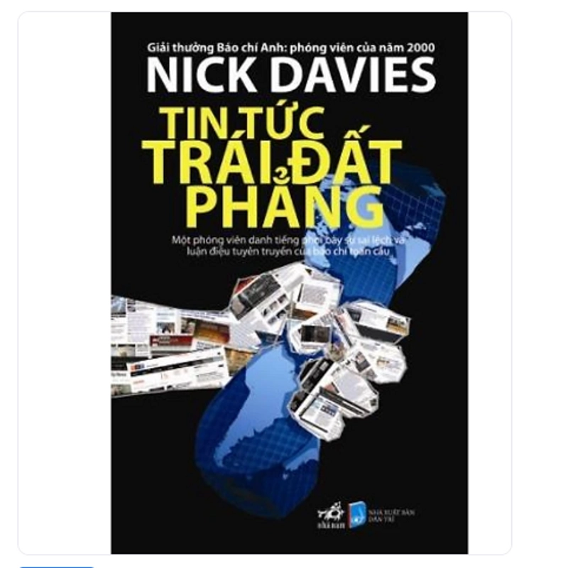 Tin Tức Trái Đất Phẳng -Tác giả: Nick Davies- bìa mềm 199238