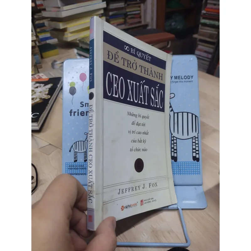 Sách: 8 bí quyết để trở thành CEO Xuất sắc - TG: Jeffrey J. Fox (B1) 778054