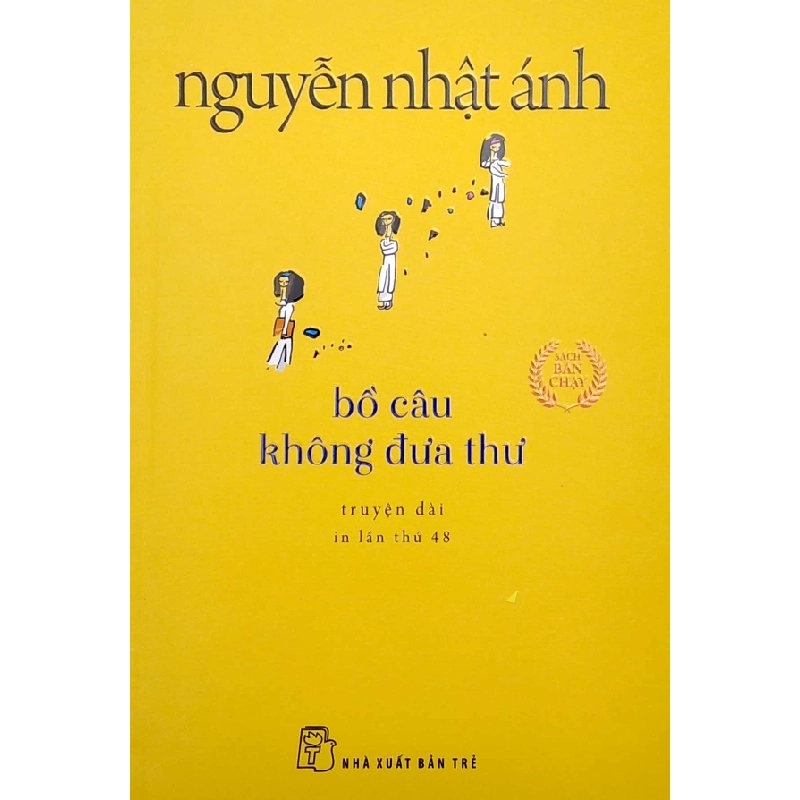 Bồ câu không đưa thư (khổ nhỏ) 2022 - Nguyễn Nhật Ánh New 100% HCM.PO 46904