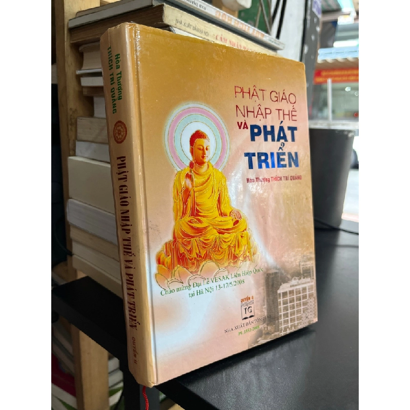 Phật giáo nhập thế và phát triển - Hoà thượng Thích Trí Quảng 508558