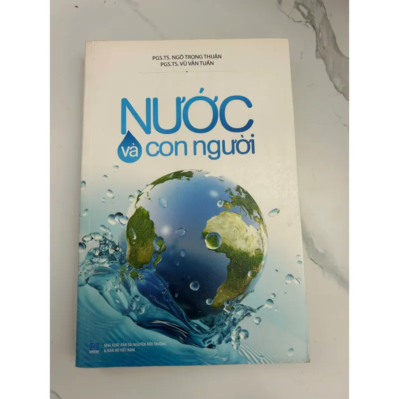 Nước và con người - PGS.TS. Ngô Trọng Thuận, PGS.TS. Vũ Văn Tuấn 1045142