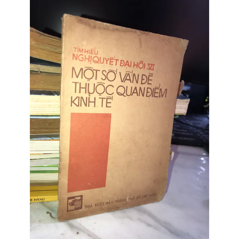 Tìm hiểu nghị quyết đại hội VI - Một số vấn đề thuộc quan điểm kinh tế  1001718