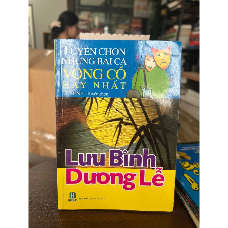 Tuyển Chọn Những Bài Ca Vọng Cổ Hay Nhất - Lưu Bình Dương Lễ - Yên Linh (Tuyển chọn) 933700
