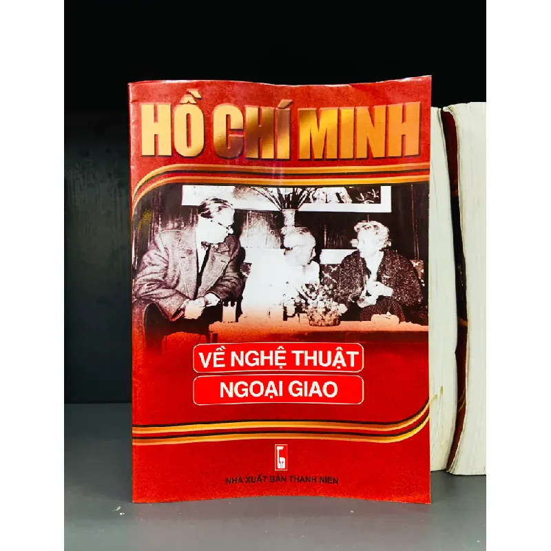 Hồ Chí Minh về nghệ thuật ngoại giao 554734