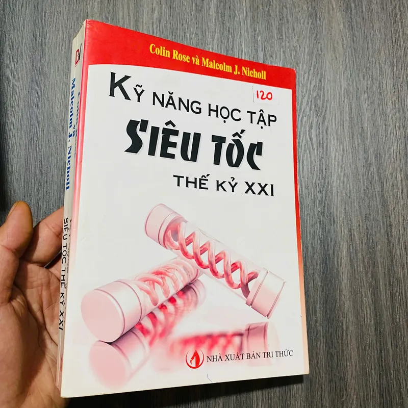 Kỹ Năng Học Tập Siêu Tốc Thế Kỷ XXI - Colin Rose và Malcolm J. Nicholl#HATRA 594480