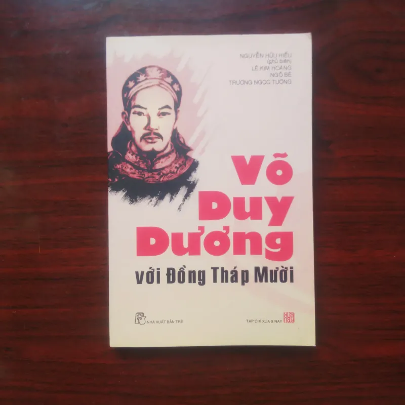 [Sách Lịch Sử] Võ Duy Dương Với Đồng Tháp Mười (Nguyễn Hữu Hiếu) 933913