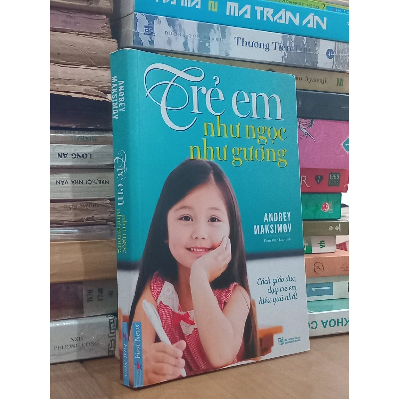 Trẻ em như ngọc như gương - Andrey Maksimov (Phan Xuân Loan dịch) 778261