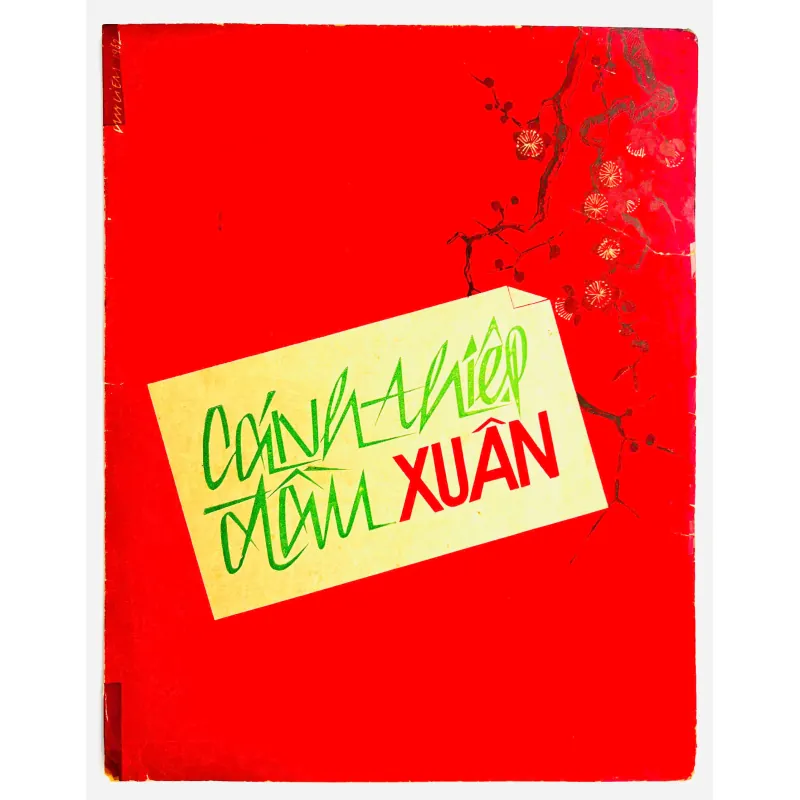 Tờ Nhạc Xuân 1962: CÁNH THIỆP ĐẦU XUÂN - Minh Kỳ & Lê Dinh (Bìa Đỏ Duy Liêm Tuyệt Đẹp) 728135