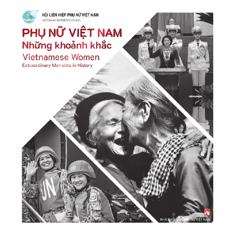 Phụ Nữ Việt Nam - Những khoảnh khắc - HLHPNVN STB3097 Văn Hóa 534400