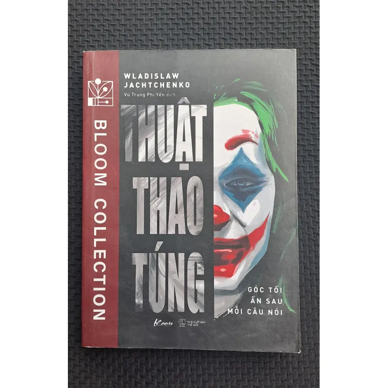 Thuật thao túng - Góc tối ẩn sau mỗi câu nói - Wladislaw Jachtchenko 720081