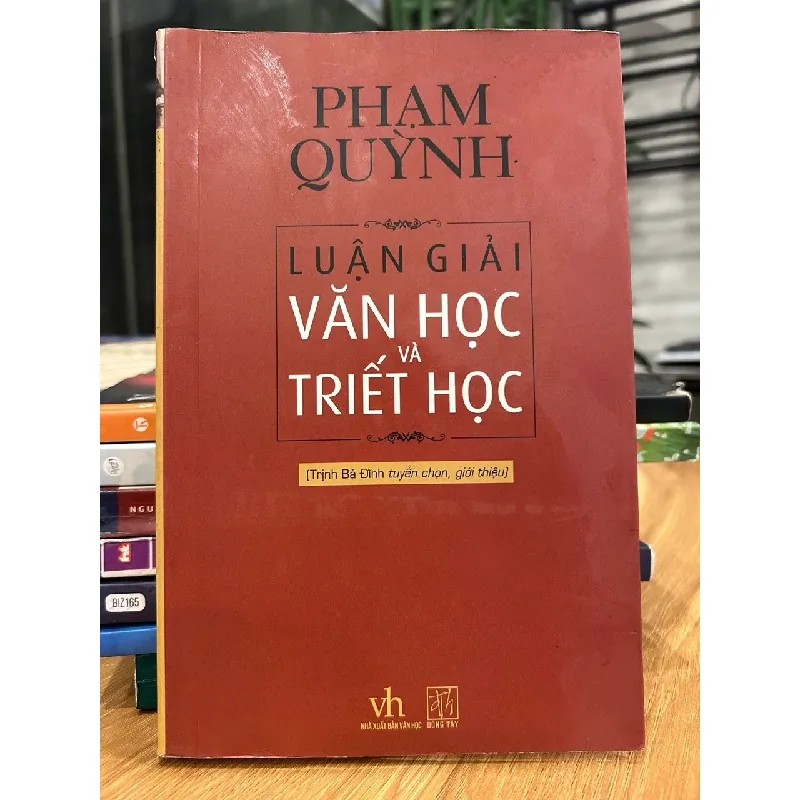 Luận giải văn học và triết học – Phạm Quỳnh (Trịnh Bá Đĩnh tuyển chọn, giới thiệu) 571477