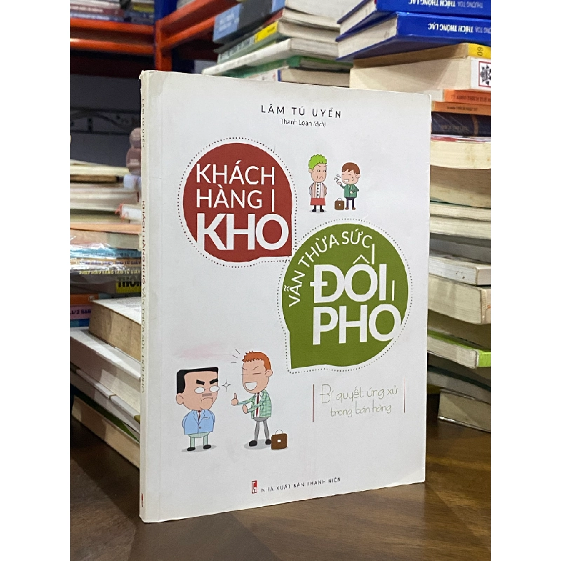 Khách hàng khó vẫn thừa sức đối phó - Lâm Tú Uyển 119430