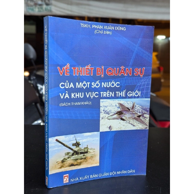 Về thiết bị quân sự của một số nước và khu vực trên thế giới - Phan Xuân Dũng 332615