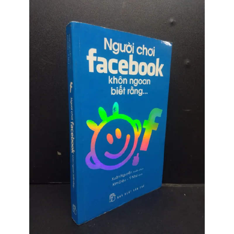 [Sách Cũ SCGR] Người Chơi Facebook Khôn Ngoan Biết Rằng mới 80% ố vàng 2014 HCM2105 Xuân Nguyễn SÁCH KỸ NĂNG 679690