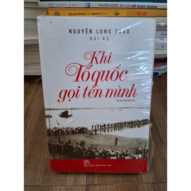 Khi Tổ quốc gọi tên mình - Nguyễn Long Trảo - Hồi ký 781034