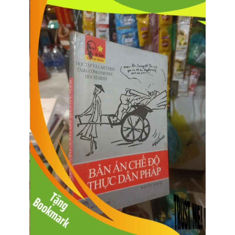 (TẶNG BOOKMARK) Bản án chế độ thực dân Pháp - Nguyễn Ái Quốc 2010 mới 80% ố Sách lịch sử - triết học RBK2702 939167