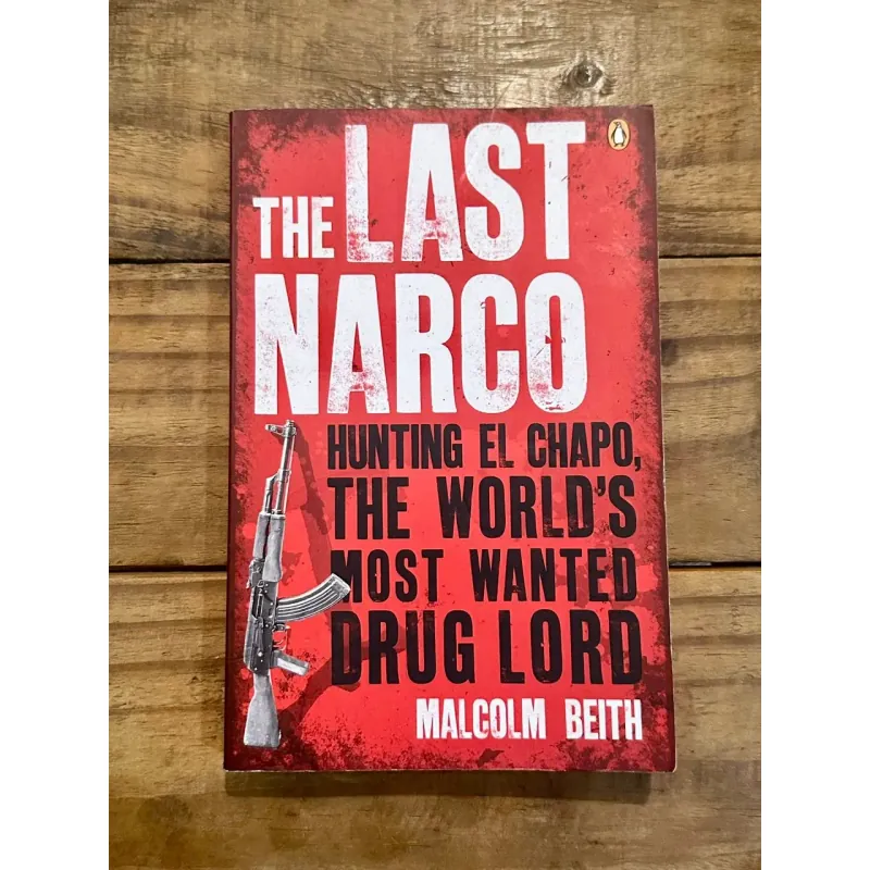 The Last Narco - Malcolm Beith 729106