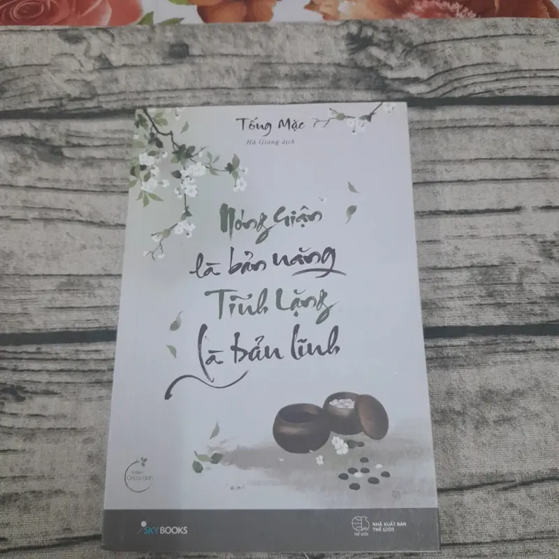 Nóng giận là bản năng Tĩnh lặng là bản lĩnh. Tống Mặc 591702