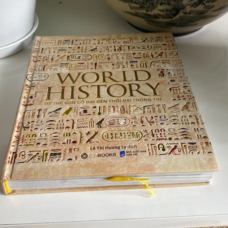 WORLD HISTORY - TỪ THẾ GIỚI CỔ ĐẠI ĐẾN THỜI ĐẠI THÔNG TIN, bản bìa cứng, sách ảnh đẹp 971195