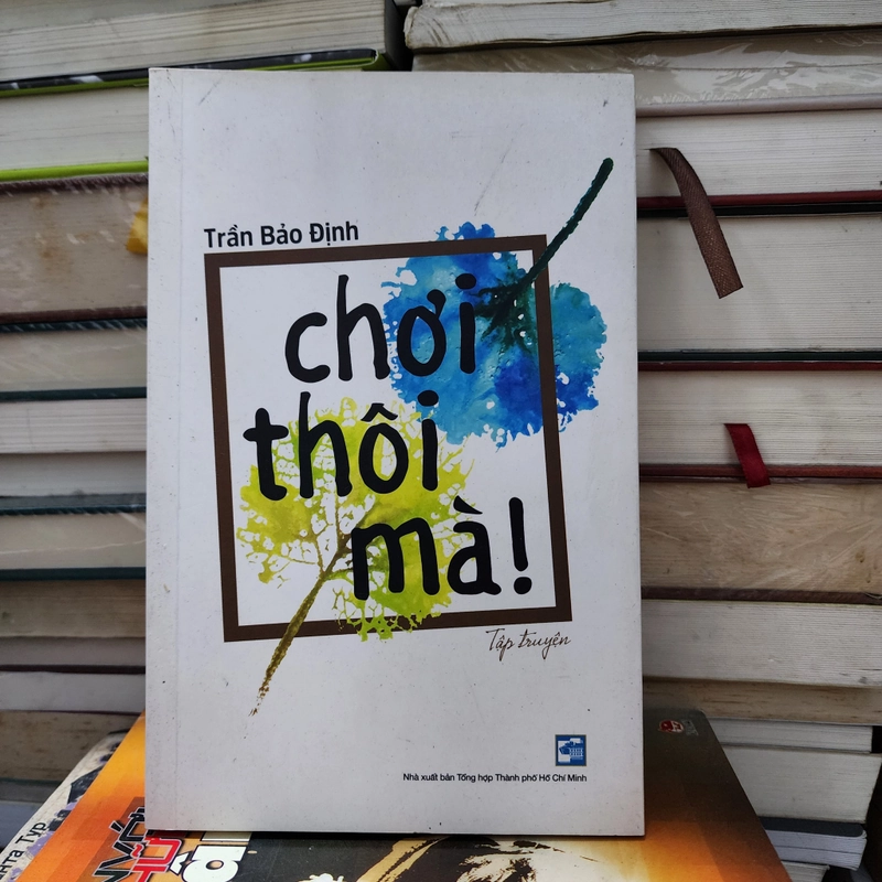 Chơi thôi mà | Trần bảo định  548005
