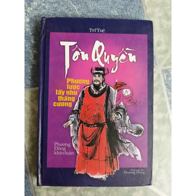 Tôn Quyền phương lược lấy nhu thắng cương - Trí Tuệ 567951