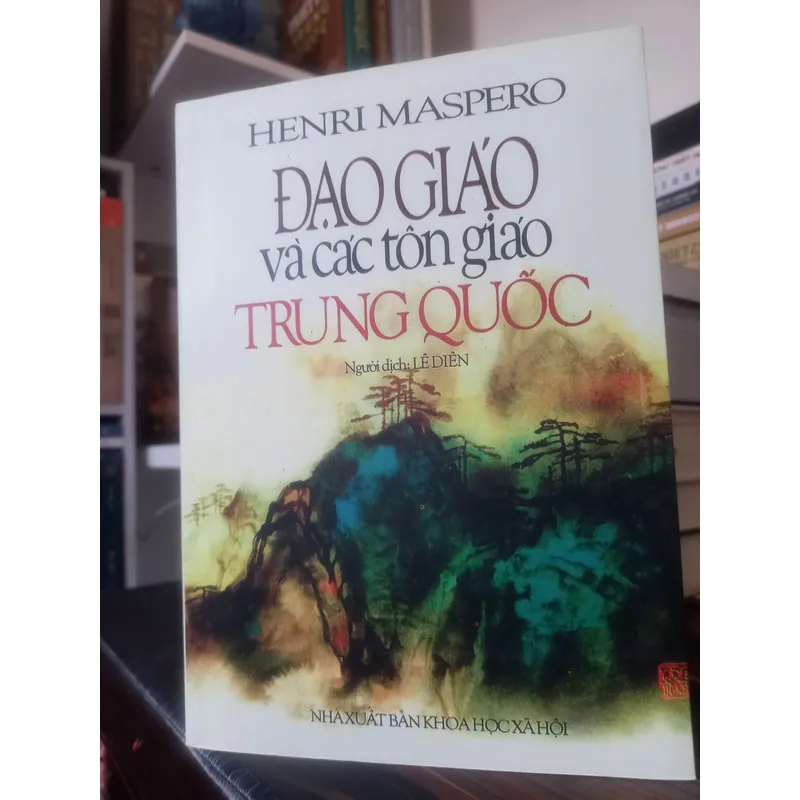 ĐẠO GIÁO VÀ CÁC TÔN GIÁO TRUNG QUỐC - HENRI MASPERO 558592