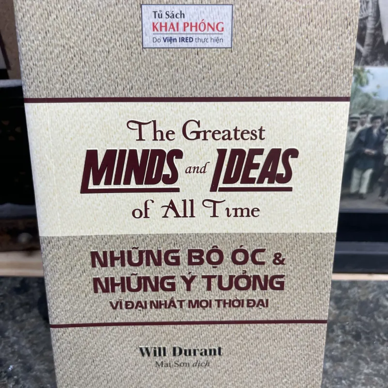 Những bộ óc & những ý tưởng vĩ đại nhất mọi thời đại Will Durant  752480