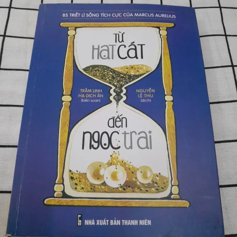 Từ Hạt Cát đến Ngọc Trai- 85 triết lý của Marcus Aurelius.  697481