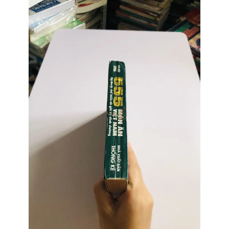 555 MÓN ĂN VIỆT NAM KỸ THUẬT CHẾ BIẾN VÀ GIÁ TRỊ DINH DƯỠNG  780553