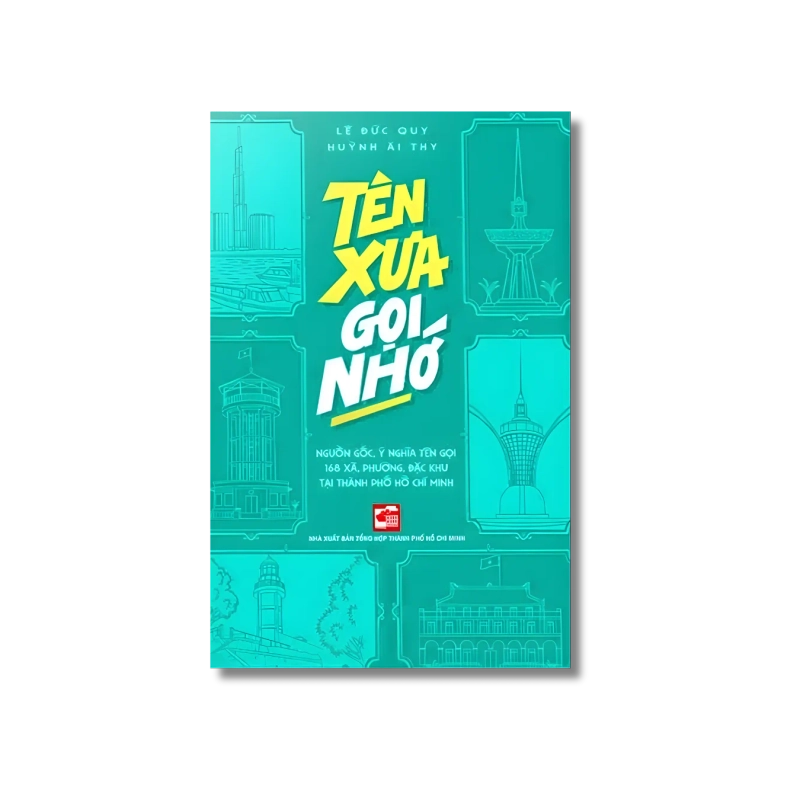 Tên xưa gọi nhớ - Lê Đức Quy ; Huỳnh Ái Thy 731788