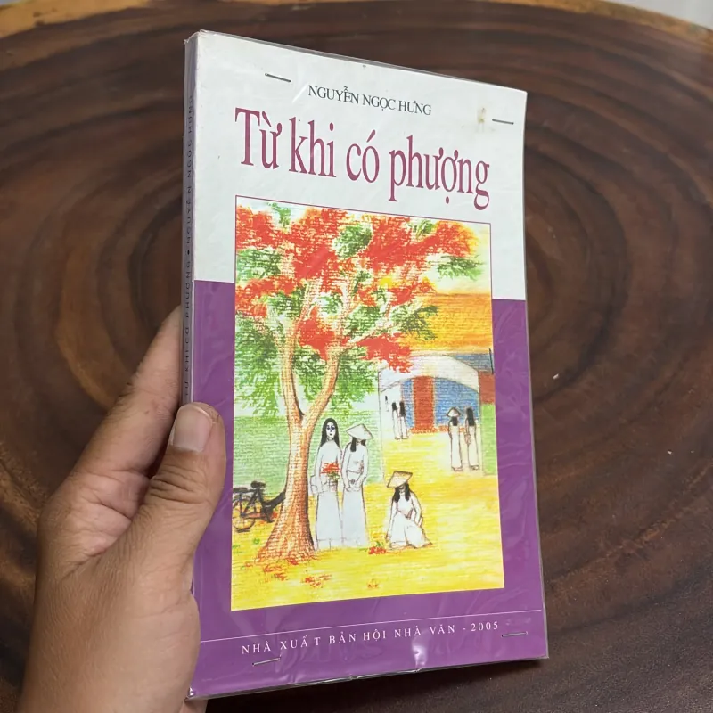 II Văn Học: Từ Khi Có Phượng - Nguyễn Ngọc Hưng - 2005 1001903