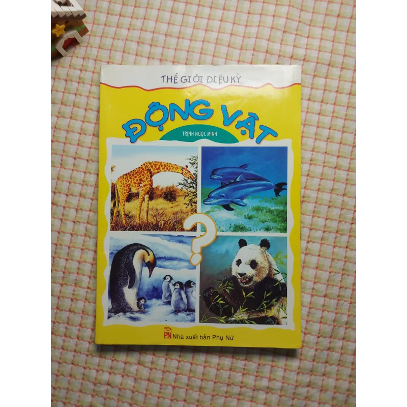 ĐỘNG VẬT • THẾ GIỚI DIỆU KỲ 782629