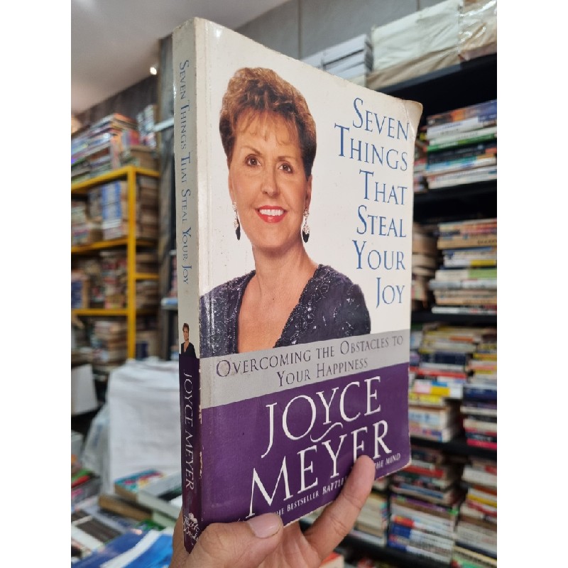 SEVEN THINGS THAT STEAL YOUR JOY : OVERCOMING THE OBSTACLE TO YOUR HAPPINESS - Joyce Meyer 144403