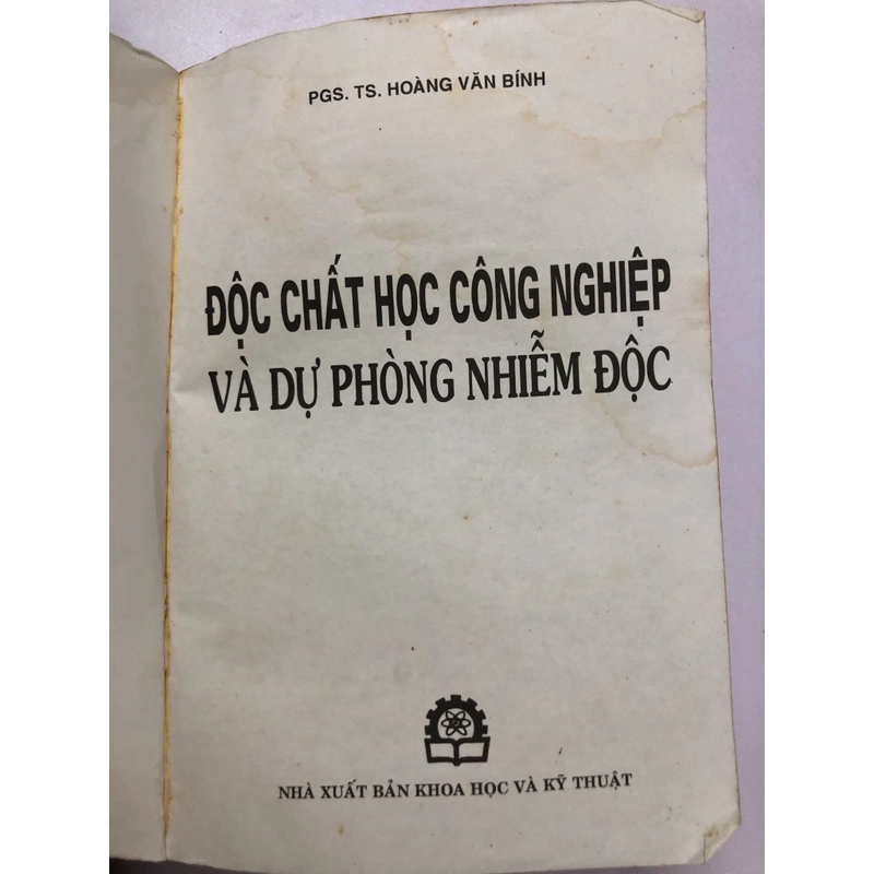 ĐỘC CHẤT HỌC CÔNG NGHIỆP VÀ DỰ PHÒNG NHIỄM ĐỘC - 593 trang, nxb: 2002 323615