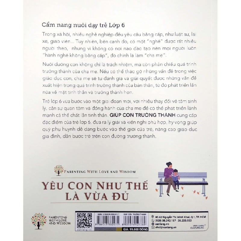 Yêu Con Như Thế Là Vừa Đủ - Giúp Con Trưởng Thành (Cẩm Nang Nuôi Dạy Trẻ Lớp 6) - Chu Vĩnh Tân, Tôn Văn Hiểu, Lưu Tú Anh 180277