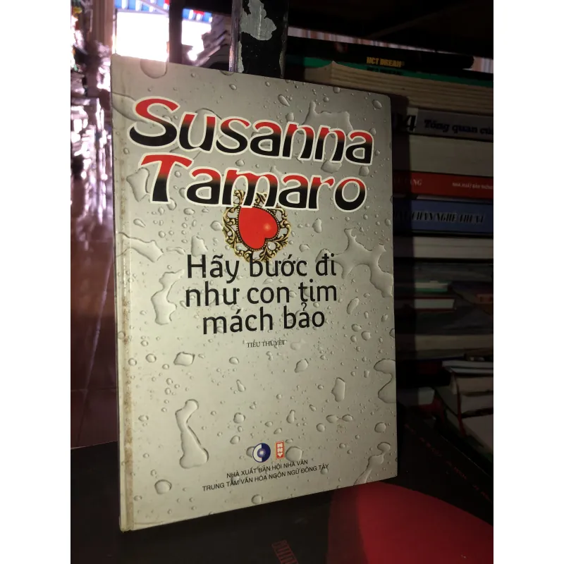 Hãy bước đi như con tim mách bảo - Susanna Tamaro 991577