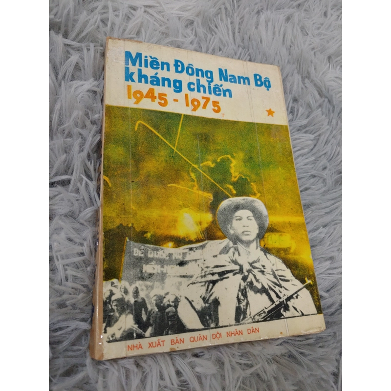 Miền Đông Nam Bộ kháng chiến 1945 -1975 (tập 1) 305693