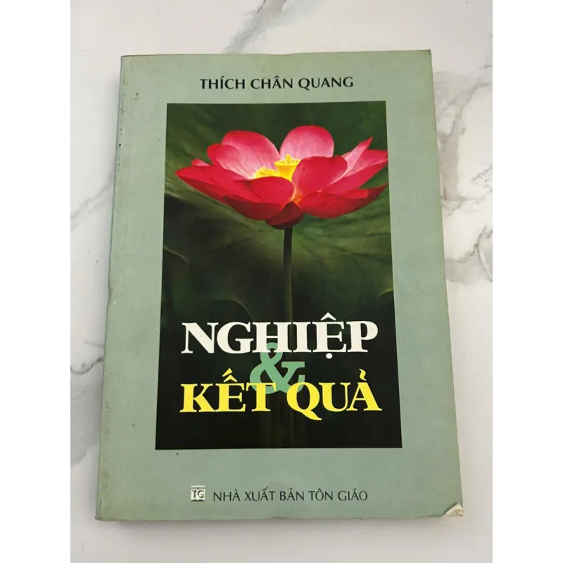 Nghiệp & Kết Quả – Tác giả: Thích Chân Quang 601109