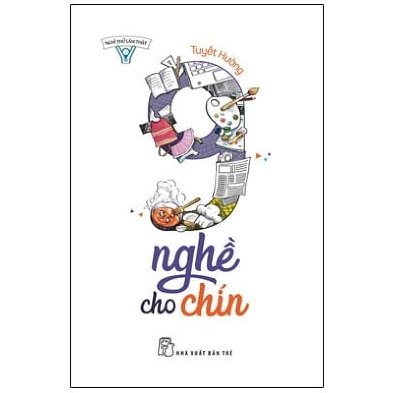 Nghĩ thử làm thật - 9 nghề cho chín - Tuyết Hường 2017 New 100% HCM.PO 48075