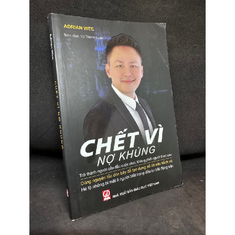 Chết Vì Nợ Khủng - Adrian Wee, Mới 90% (Trang đâu có ghi chữ), 2018 SBM.PL2504 Oreka-Blogmeo 139152