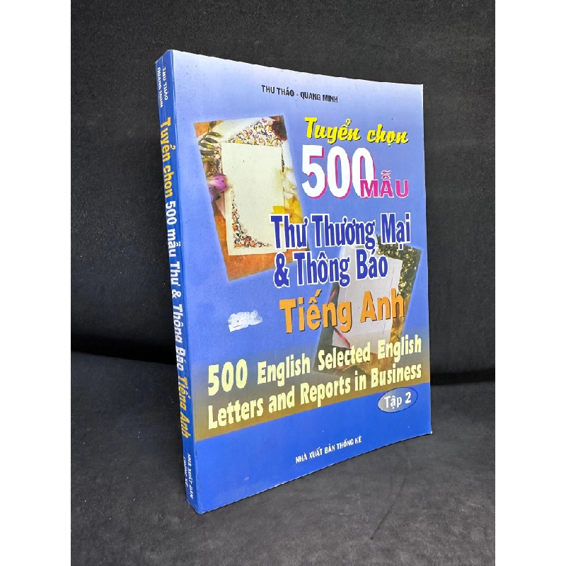 Tuyển Chọn 500 Mẫu Thư Thương Mại Và Thông Báo Tiếng Anh, Thu Thảo, Mới 80% (Ố Nhẹ, Có Highlight vài Trang), 2001 SBM0609 450473