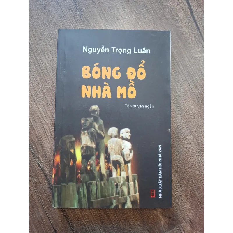 Bóng Đổ Nhà Mồ - Nguyễn Trọng Luân - Truyện ngắn 755154