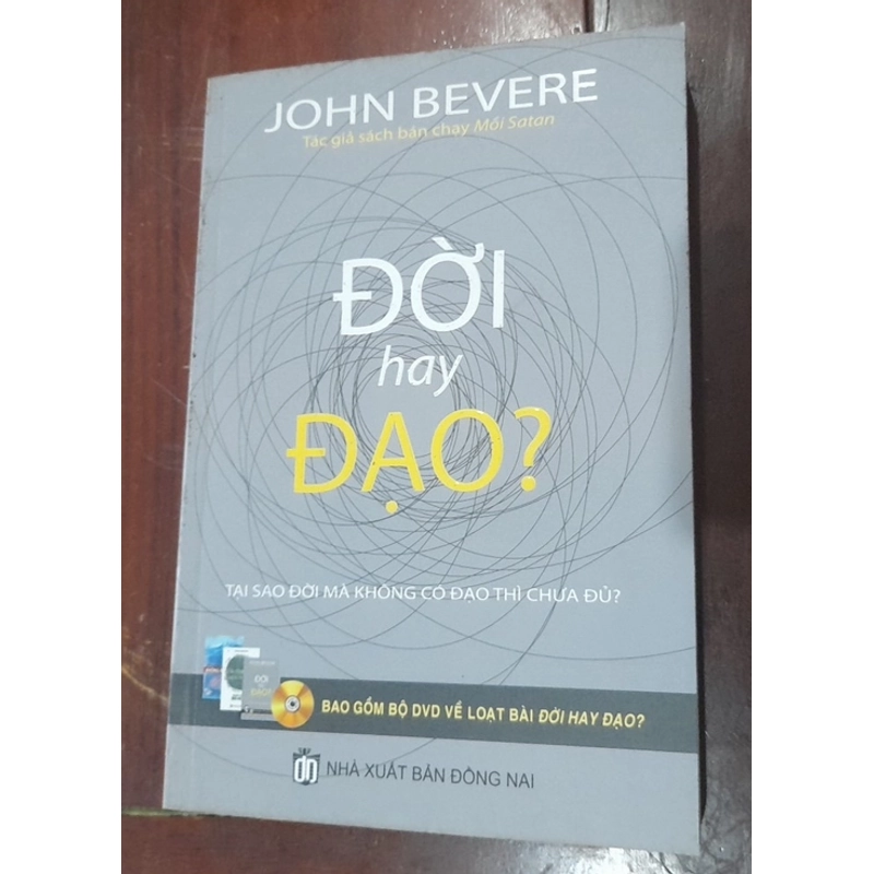 John Bevere - ĐỜI hay ĐẠO, vì sao đời mà không có đạo thì chưa đủ. 550033