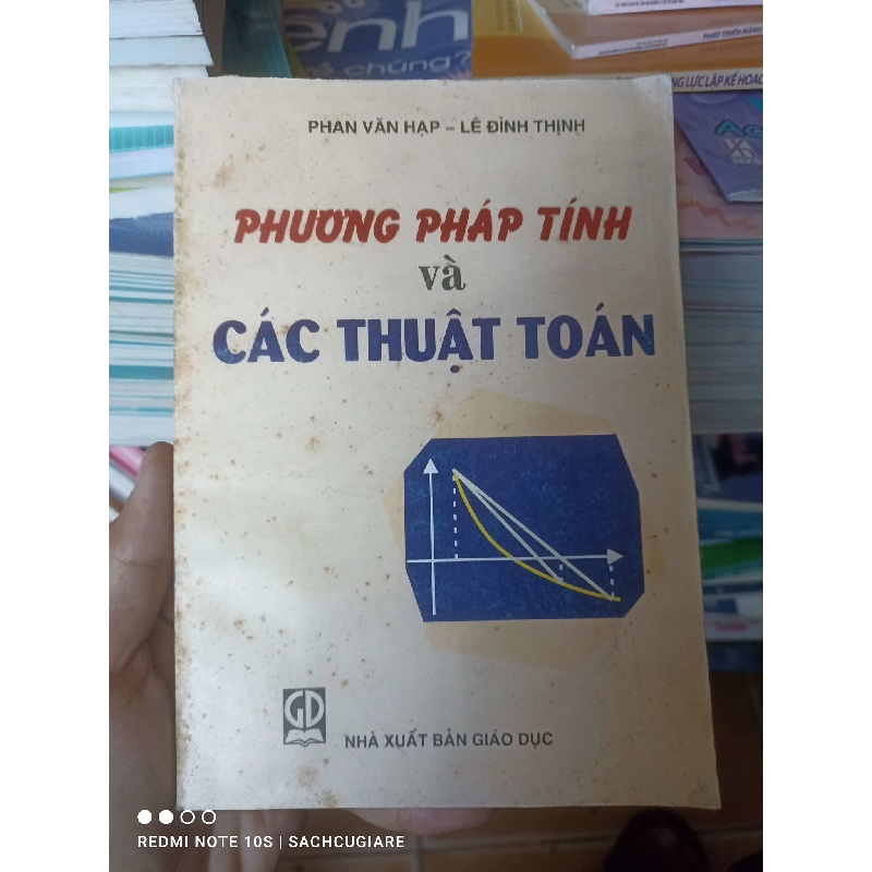 (Sách cũ SCGR) Phương Pháp Tính Và Các Thuật Toán - Phan Văn Hạp, Lê Đình Thịnh 2001 VAVO-AK3ST1 Blogmeo090426 1014863