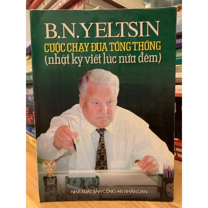 Cuộc chạy đua tổng thống (Nhật ký viết lúc nửa đêm) -B.N.Yeltsin 757125