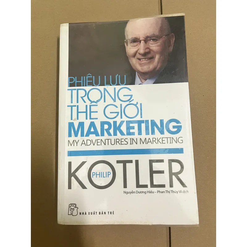 Phiêu lưu trong thế giới Marketing - Philip Kotler 729032