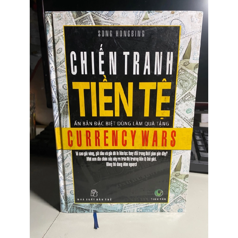 [Phiên Chợ Sách Cũ] Chiến Tranh Tiền Tệ (bìa cứng,ẩn bản đặc biệt dùng làm quà tặng) 2008 0506 467726
