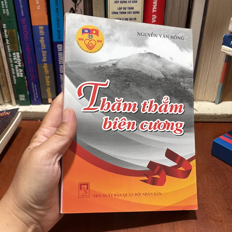 II Truyện Ký: Thăm Thẳm Biên Cương - Nguyễn Văn Hồng - 2013 786187
