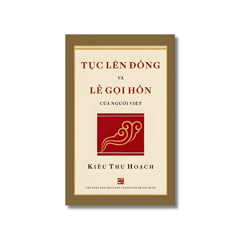 Tục Lên Đồng Và Lễ Gọi Hồn Của Người Việt - Kiều Thu Hoạch 998911