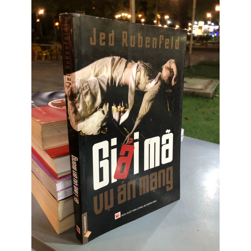 GIẢI MÃ VỤ ÁN MẠNG - Jed Rubenfeld 461841